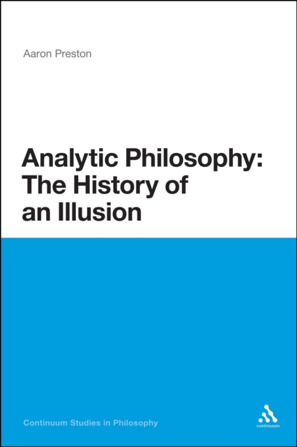 Analytic Philosophy: The History of an Illusion, PDF eBook