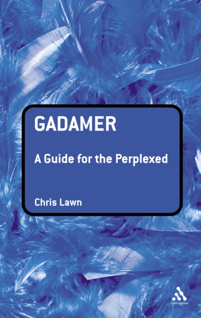 Gadamer: A Guide for the Perplexed, PDF eBook