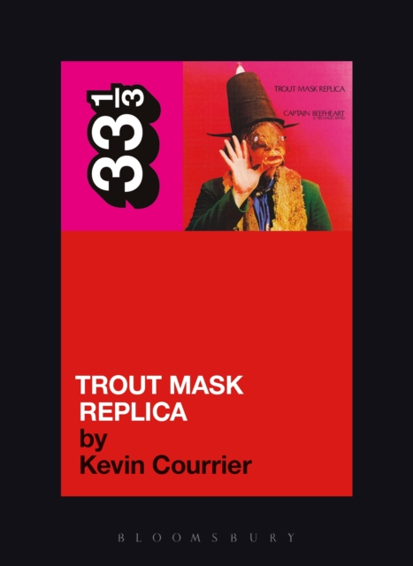 Captain Beefheart's Trout Mask Replica, EPUB eBook