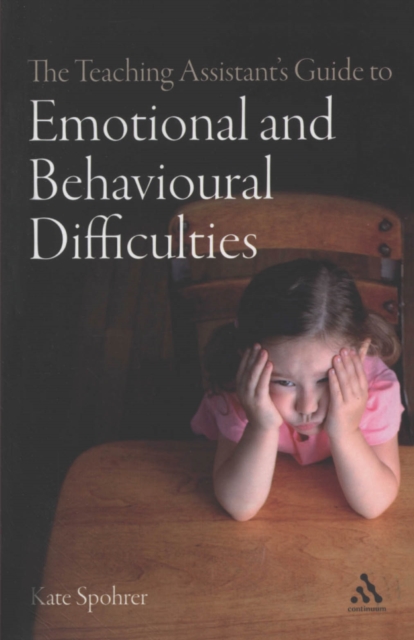 The Teaching Assistant's Guide to Emotional and Behavioural Difficulties, PDF eBook