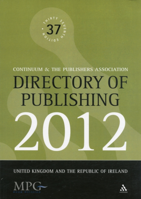 Directory of Publishing 2012 : United Kingdom and the Republic of Ireland, Paperback / softback Book