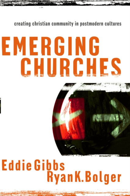 Emerging Churches : Creating Christian Community in Postmodern Cultures, EPUB eBook