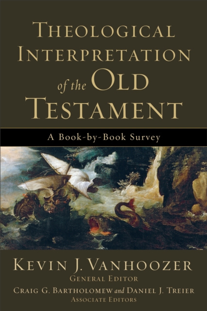 Theological Interpretation of the Old Testament : A Book-by-Book Survey, EPUB eBook