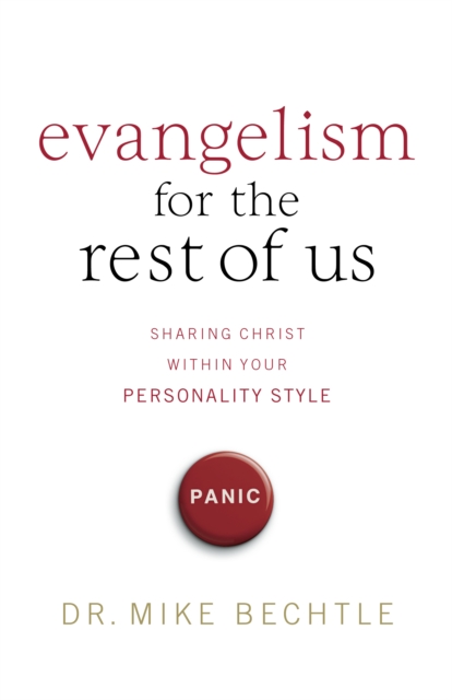 Evangelism for the Rest of Us : Sharing Christ within Your Personality Style, EPUB eBook
