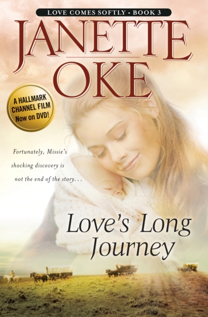 Love's Long Journey (Love Comes Softly Book #3), EPUB eBook