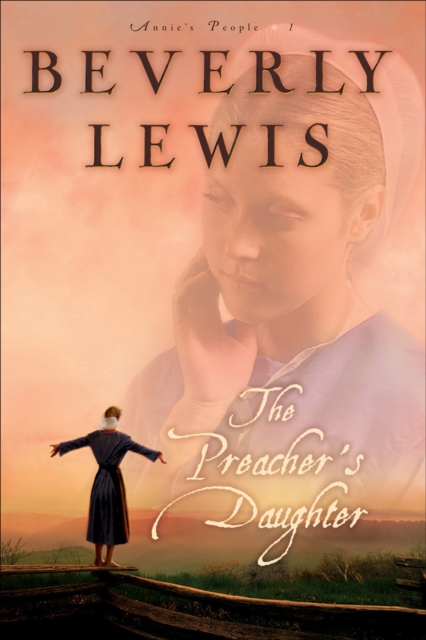 The Preacher's Daughter (Annie's People Book #1), EPUB eBook
