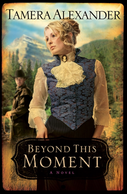 Beyond This Moment (Timber Ridge Reflections Book #2), EPUB eBook