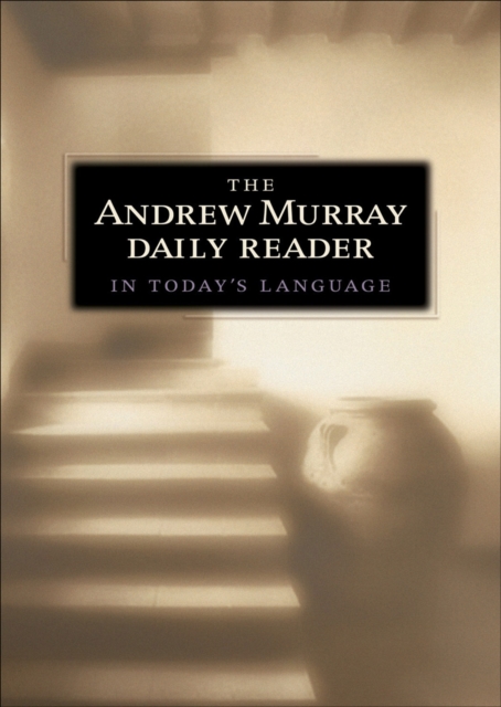 The Andrew Murray Daily Reader in Today's Language, EPUB eBook