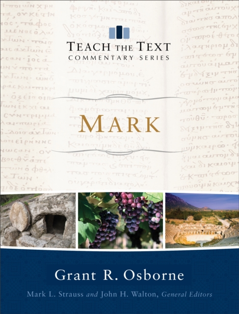 Mark (Teach the Text Commentary Series), EPUB eBook