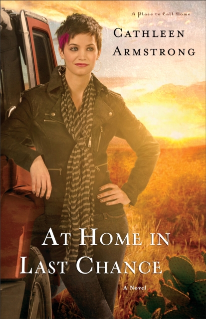 At Home in Last Chance (A Place to Call Home Book #3) : A Novel, EPUB eBook