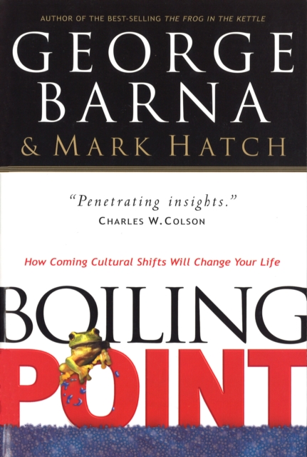 Boiling Point : How Coming Cultural Shifts Will Change Your Life, EPUB eBook