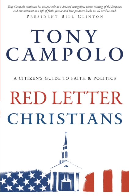 Red Letter Christians : A Citizen's Guide to Faith and Politics, EPUB eBook