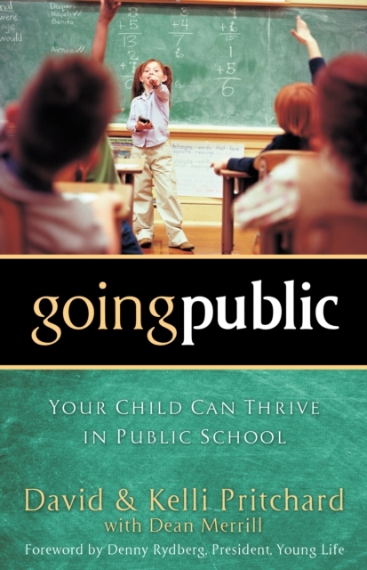 Going Public : Your Child Can Thrive in Public School, EPUB eBook