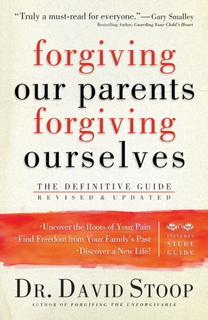 Forgiving Our Parents, Forgiving Ourselves : The Definitive Guide, EPUB eBook