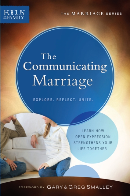 The Communicating Marriage (Focus on the Family Marriage Series), EPUB eBook