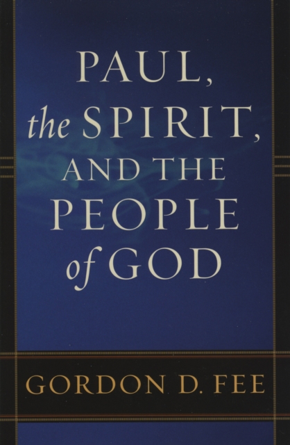 Paul, the Spirit, and the People of God, EPUB eBook