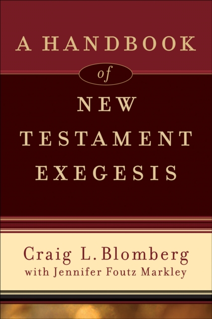 A Handbook of New Testament Exegesis, EPUB eBook