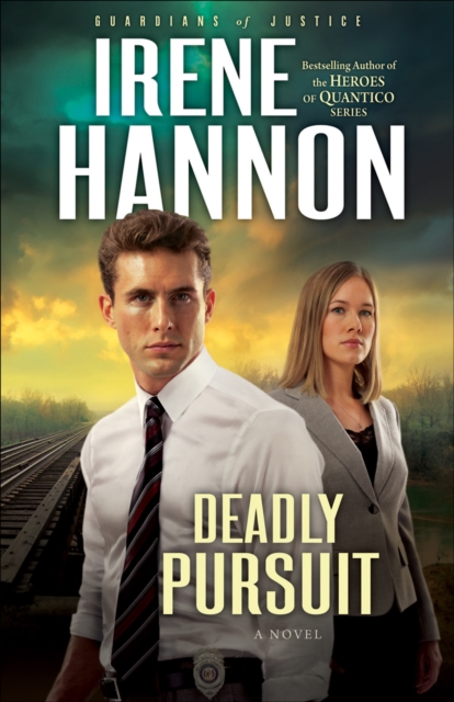 Deadly Pursuit (Guardians of Justice Book #2) : A Novel, EPUB eBook