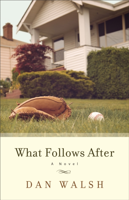 What Follows After : A Novel, EPUB eBook