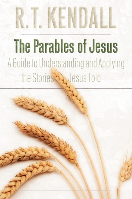 The Parables of Jesus : A Guide to Understanding and Applying the Stories Jesus Told, EPUB eBook