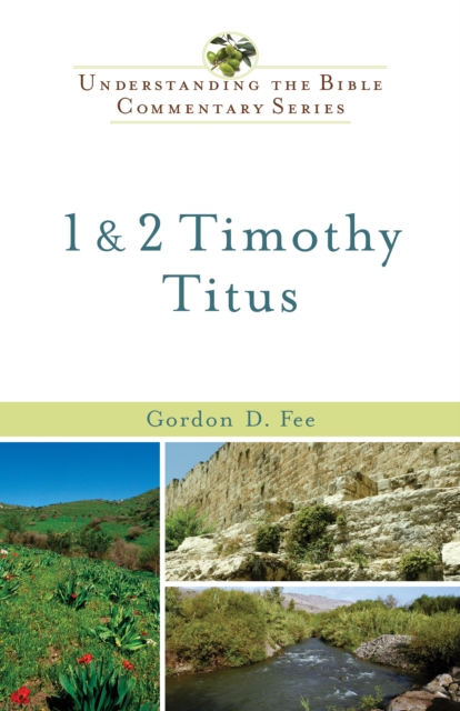 1 & 2 Timothy, Titus (Understanding the Bible Commentary Series), EPUB eBook