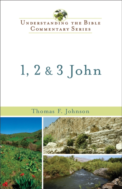 1, 2 & 3 John (Understanding the Bible Commentary Series), EPUB eBook