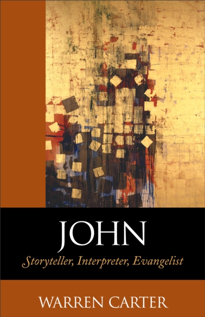 John : Storyteller, Interpreter, Evangelist, EPUB eBook