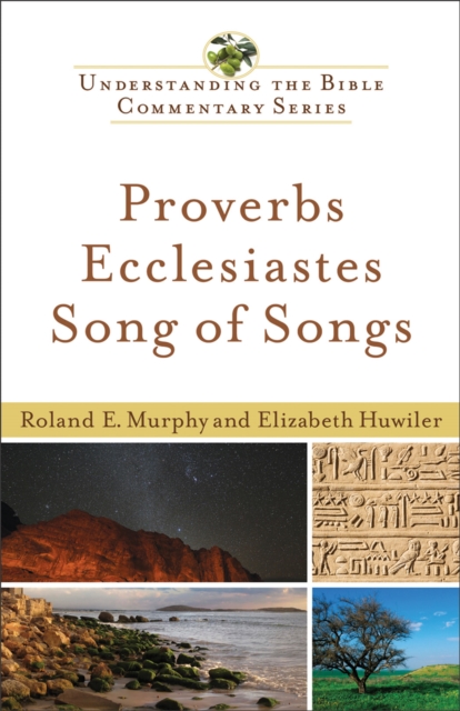 Proverbs, Ecclesiastes, Song of Songs (Understanding the Bible Commentary Series), EPUB eBook