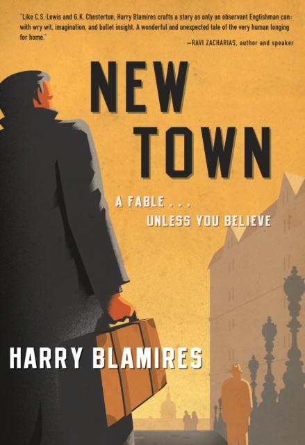New Town : A Fable . . . Unless You Believe, EPUB eBook
