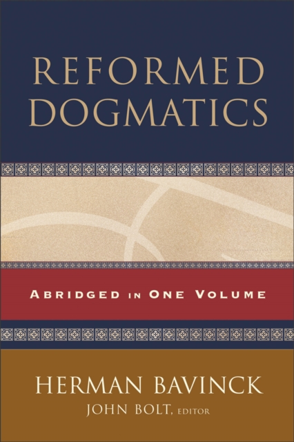 Reformed Dogmatics : Abridged in One Volume, EPUB eBook