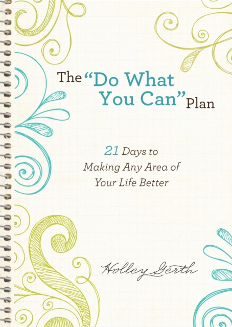 The "Do What You Can" Plan (Ebook Shorts) : 21 Days to Making Any Area of Your Life Better, EPUB eBook