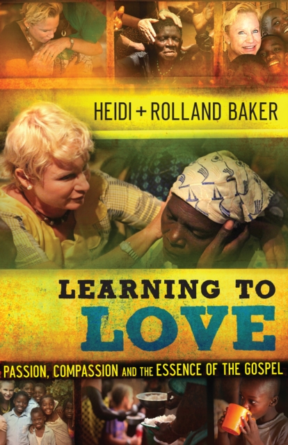 Learning to Love : Passion, Compassion and the Essence of the Gospel, EPUB eBook