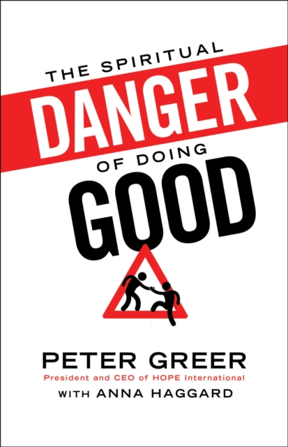 The Spiritual Danger of Doing Good, EPUB eBook