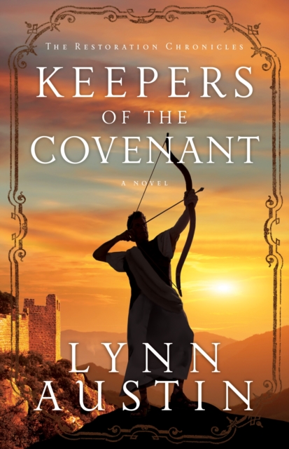 Keepers of the Covenant (The Restoration Chronicles Book #2), EPUB eBook