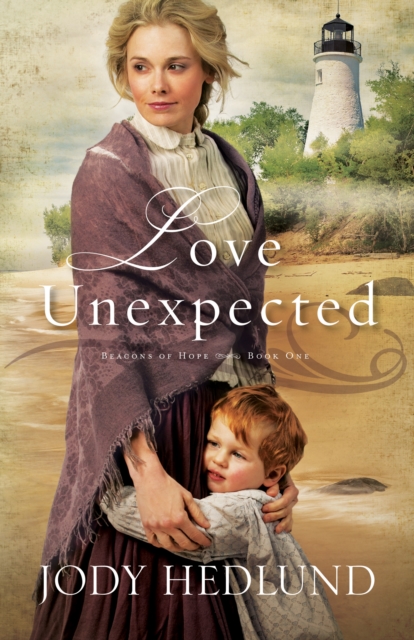 Love Unexpected (Beacons of Hope Book #1), EPUB eBook