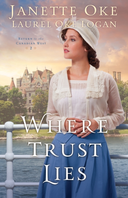 Where Trust Lies (Return to the Canadian West Book #2), EPUB eBook