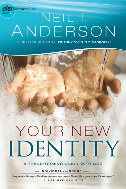 Your New Identity (Victory Series Book #2) : A Transforming Union with God, EPUB eBook