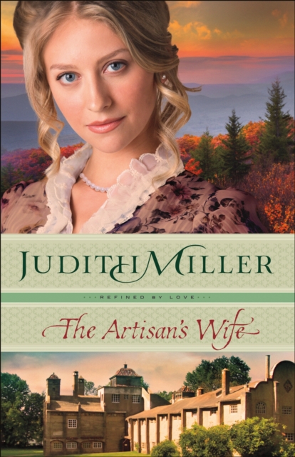 The Artisan's Wife (Refined by Love Book #3), EPUB eBook