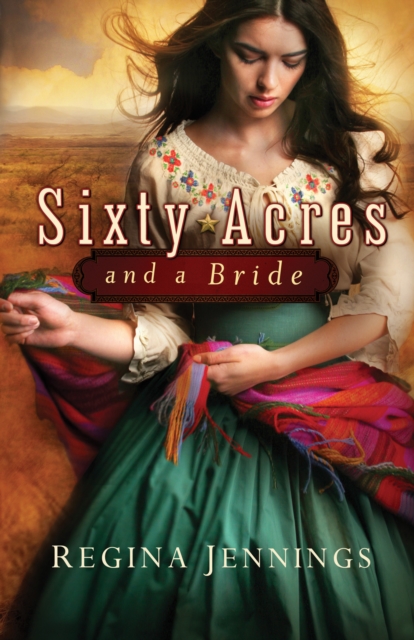 Sixty Acres and a Bride (Ladies of Caldwell County Book #1), EPUB eBook
