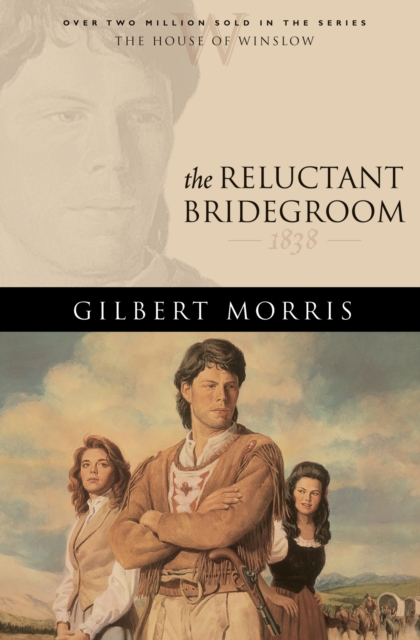 The Reluctant Bridegroom (House of Winslow Book #7), EPUB eBook