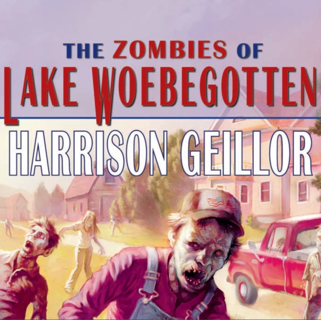 The Zombies of Lake Woebegotten, eAudiobook MP3 eaudioBook