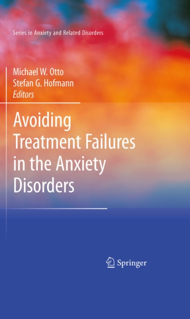 Avoiding Treatment Failures in the Anxiety Disorders, PDF eBook