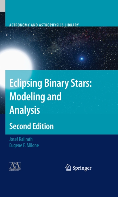 Eclipsing Binary Stars: Modeling and Analysis, PDF eBook