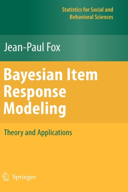 Bayesian Item Response Modeling : Theory and Applications, Hardback Book