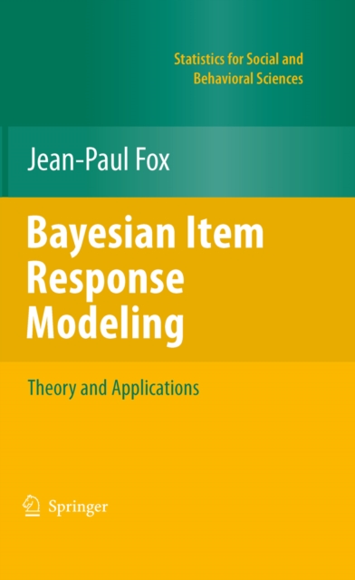 Bayesian Item Response Modeling : Theory and Applications, PDF eBook