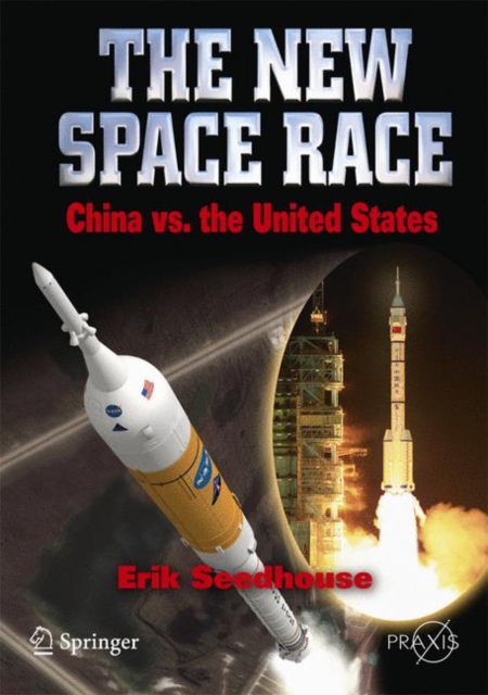 The New Space Race: China vs. USA, Paperback / softback Book