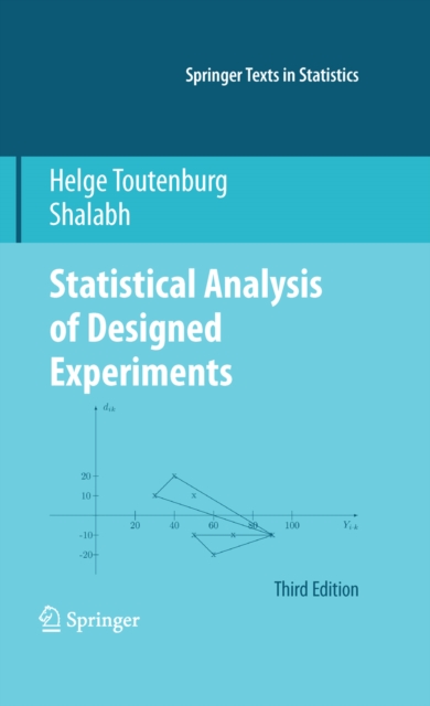 Statistical Analysis of Designed Experiments, Third Edition, PDF eBook