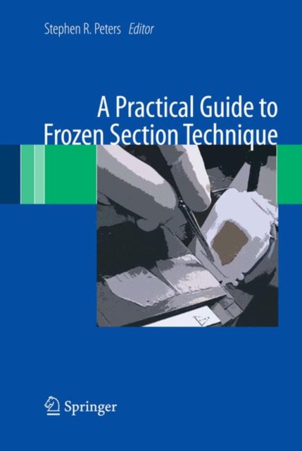 A Practical Guide to Frozen Section Technique, Hardback Book