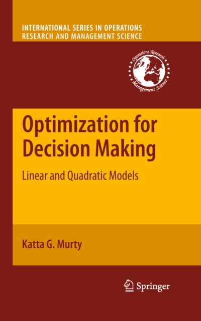 Optimization for Decision Making : Linear and Quadratic Models, PDF eBook