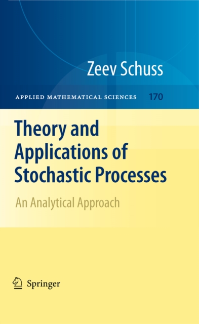 Theory and Applications of Stochastic Processes : An Analytical Approach, PDF eBook